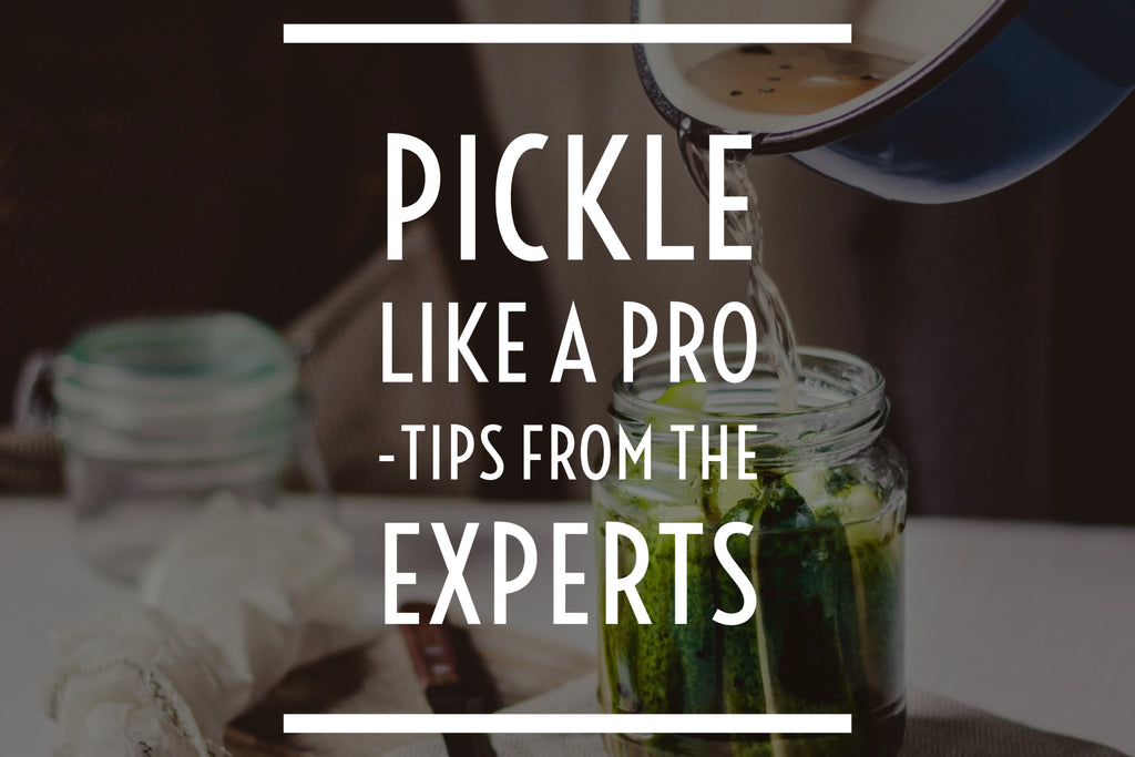 Pickle like a Pro - Tips from the Experts